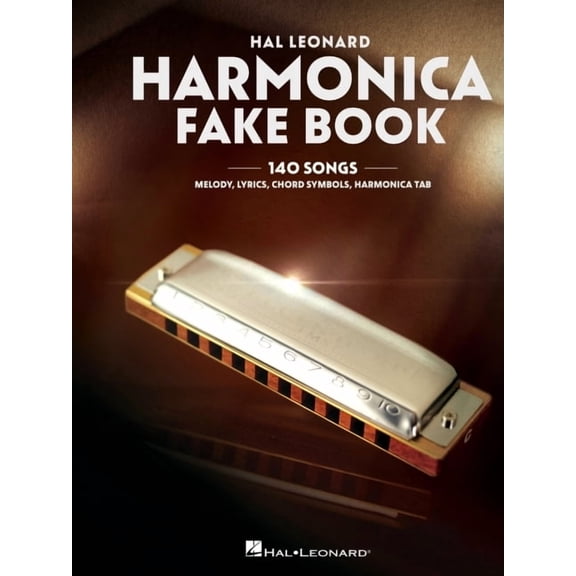 Harmonica Fake Book: 140 Songs with Accurate Transcriptions of Famous Solos and Licks, (Paperback)