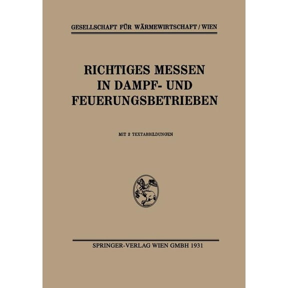Richtiges Messen in Dampf- Und Feuerungsbetrieben, (Paperback)