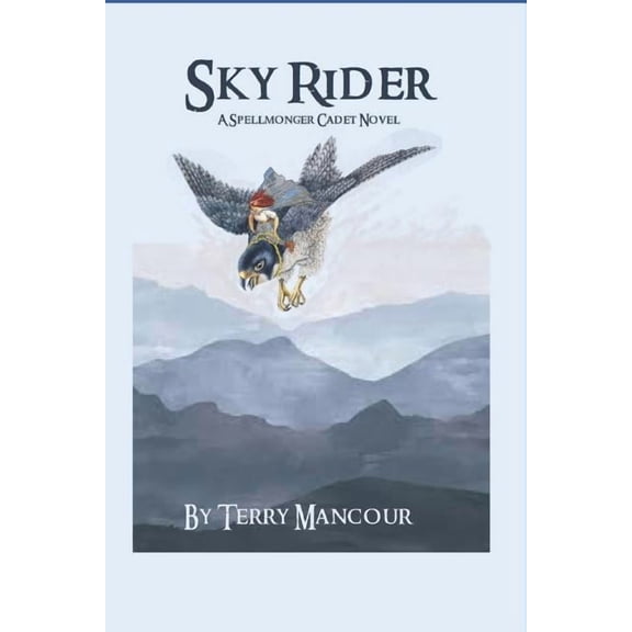 Sky Rider: A Spellmonger Cadet Novel, (Paperback)