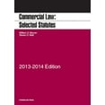thumbnail image 1 of Pre-Owned Commercial Law: Selected Statutes, 2013-2014 (Paperback) 1609303830 9781609303839, 1 of 1