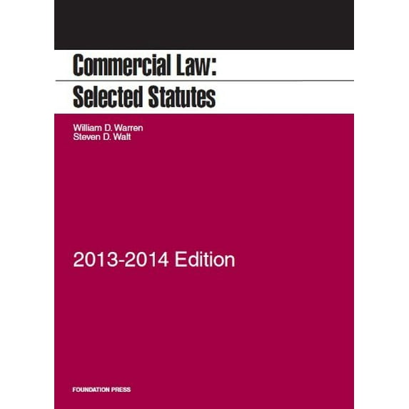 Pre-Owned Commercial Law: Selected Statutes, 2013-2014 (Paperback) 1609303830 9781609303839