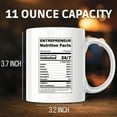 thumbnail image 2 of Entrepreneur Mug - Funny Business Nutrition Facts - Motivational Hustle Gift - Startup Founder Coffee Cup for Entrepreneurs - 11 Ounce Novelty Coffee Cup - WMUG0340, 2 of 5