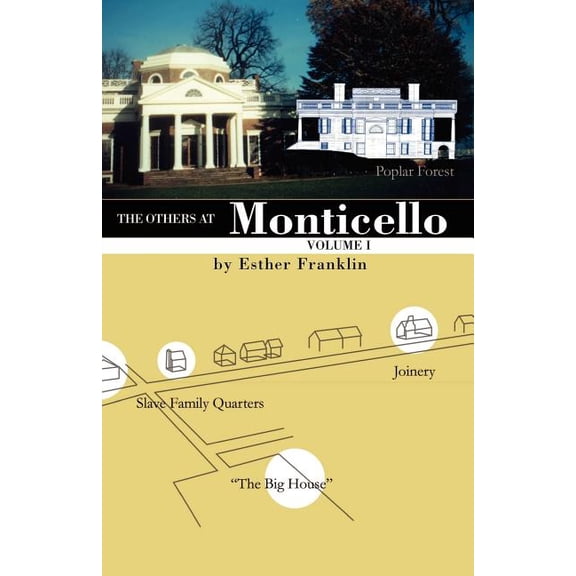 The Others at Monticello- Volume I