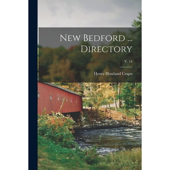 New Bedford ... Directory; v. 14 (Paperback)