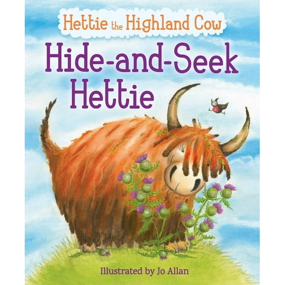 Hide-And-Seek Hettie: The Highland Cow Who Can't Hide!, (Paperback)