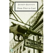 Pre-Owned From First to Last: Containing All the Stories not Included in Damon Runyon On Broadway: The First Stories; Stories a La Carte; the Last Stories; Written in Sickness (Twentieth Paperback