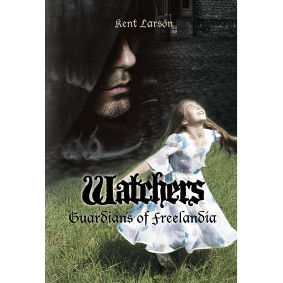 Watchers: Guardians of Freelandia (Paperback)