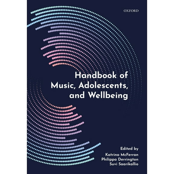 Handbook of Music, Adolescents, and Wellbeing, (Hardcover)