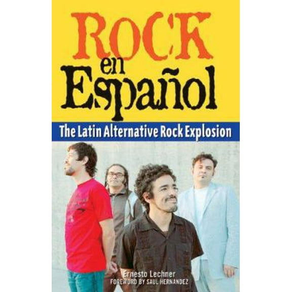 Pre-Owned Rock En Espanol: The Latin Alternative Rock Explosion (Paperback) 1556526032 9781556526039