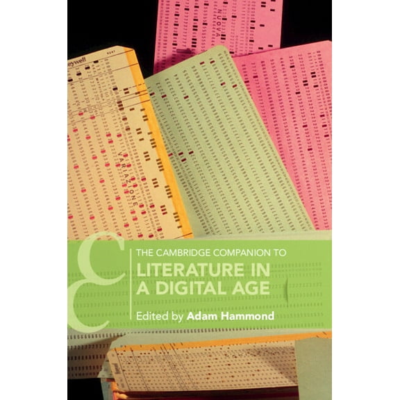 Cambridge Companions to Literature The Cambridge Companion to Literature in a Digital Age, (Paperback)