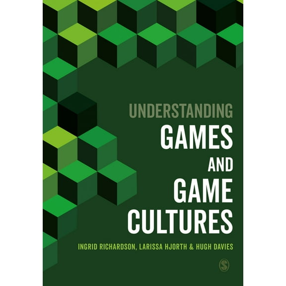 Understanding Games and Game Cultures, (Hardcover)