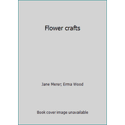 Flower crafts, Used [Hardcover]