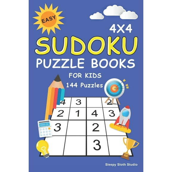 Sudoku for Kids Easy Sudoku Puzzle Books For Kids: 100  Sudoku Puzzles 4x4 Puzzle Grids with Very Easy, Easy & Medium - Mini Sudoku , Book 1, (Paperback)