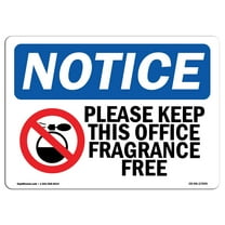OSHA Notice Sign - Please Keep This Office Fragrance Free |  Aluminum Sign | Protect Your Business, Work Site, Warehouse & Shop Area |  Made in the USA