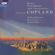 Copland: Sextet, Piano Quartet, Chamber Music