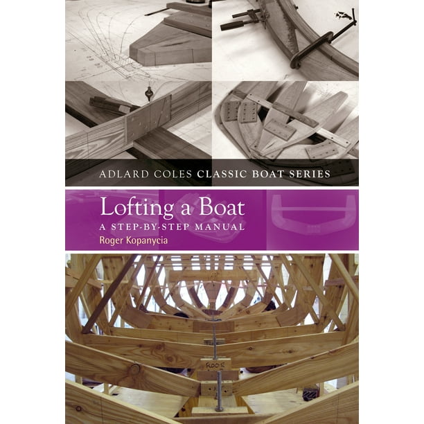 Lofting a Boat : A step-by-step manual - Walmart.com 