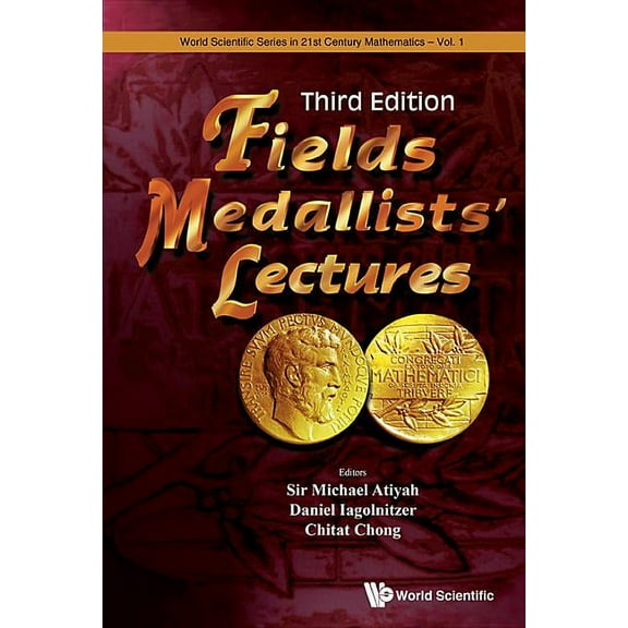 World Scientific 21st Century Mathematic Fields Medallists Lect (3rd Ed), Book 1, (Hardcover)