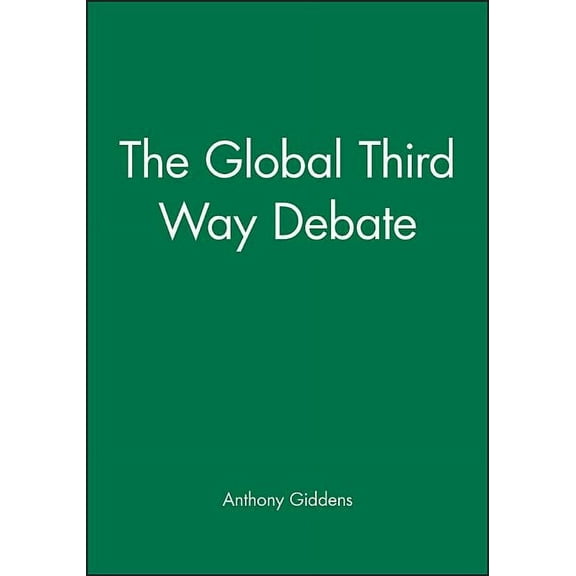 The Global Third Way Debate (Paperback)