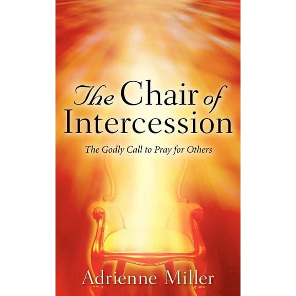 The Chair Of Intercession, (Paperback)