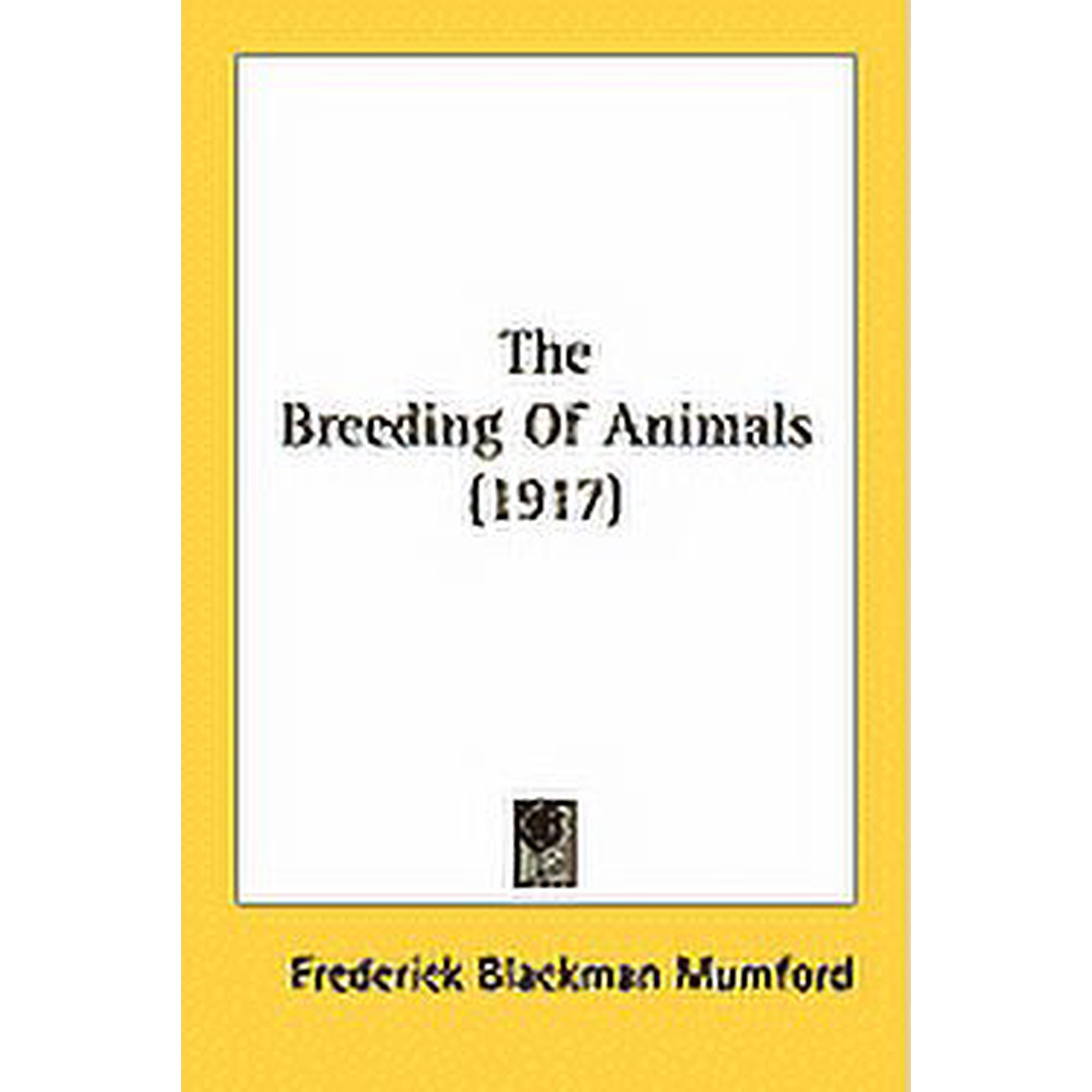 The Breeding Of Animals (1917) (Paperback)