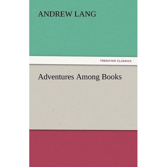 Adventures Among Books (Paperback)