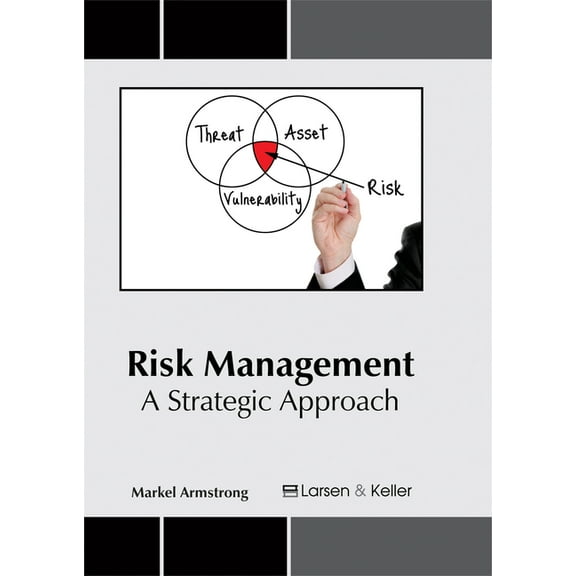 Risk Management: A Strategic Approach, (Hardcover)