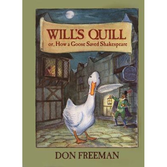 Pre-Owned Will's Quill: or, How a Goose Saved Shakespeare (Hardcover) 0670036862 9780670036868
