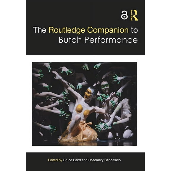 Routledge Companions The Routledge Companion to Butoh Performance, (Paperback)