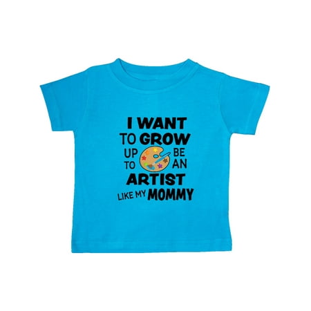 

Inktastic I Want To Grow up To Be an Artist Like My Mommy Gift Baby Boy or Baby Girl T-Shirt