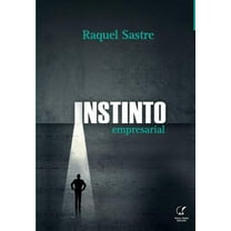 Instinto Empresarial : Las razones del éxito del entrepreneur (Paperback)