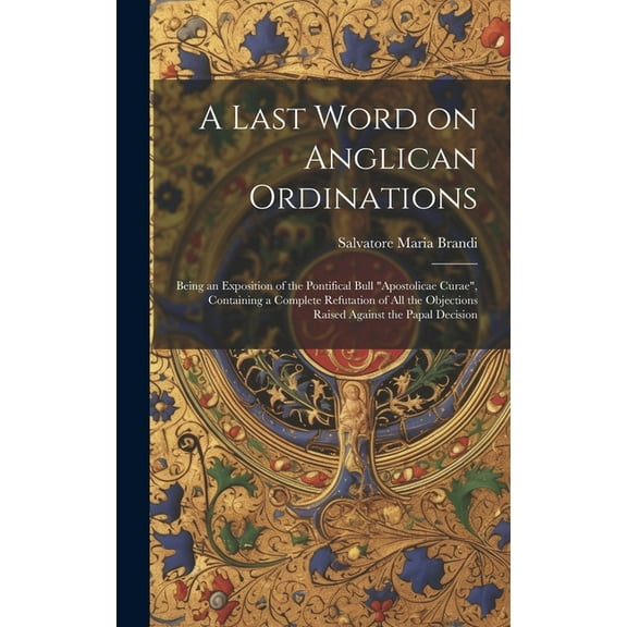 A Last Word on Anglican Ordinations (Hardcover)