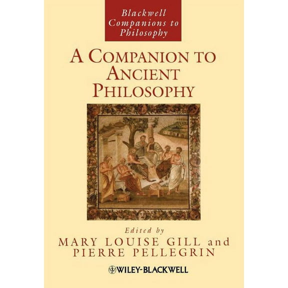Blackwell Companions to Philosophy: Companion Ancient Philosophy (Paperback)