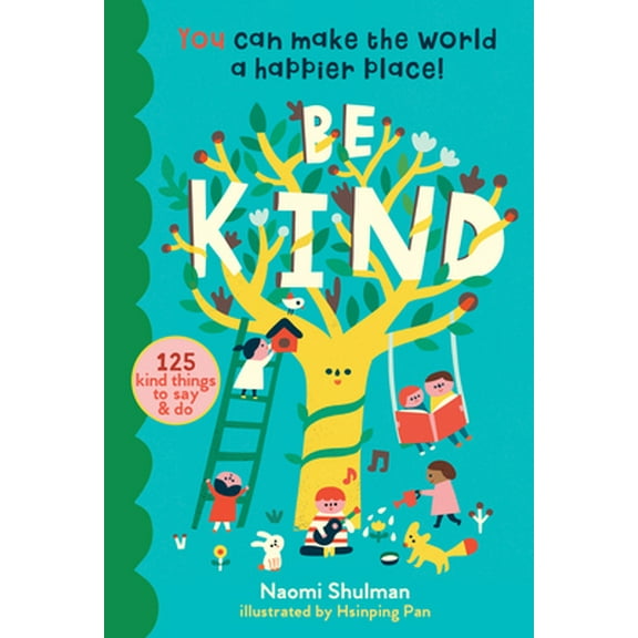 Pre-Owned Be Kind: You Can Make the World a Happier Place! 125 Kind Things to Say & Do (Hardcover) 1635861543 9781635861549