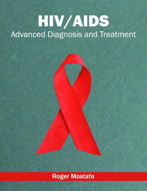 HIV/Aids Advanced Diagnosis and Treatment (Hardcover)