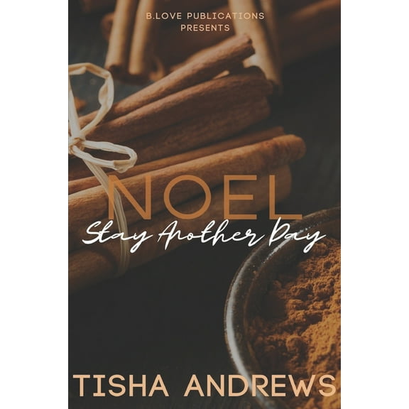 Noel: Stay Another Day, (Paperback)