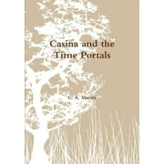 Casina and the Time Portals (Paperback)