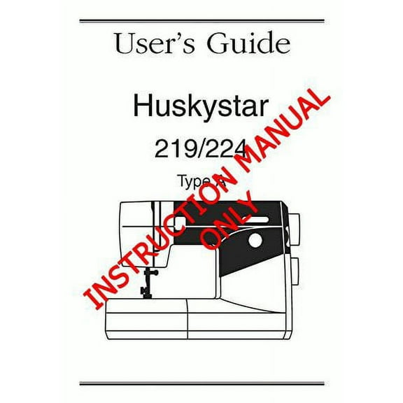 Husqvarna Viking Huskystar 219 224 User Owners Manual Reprint