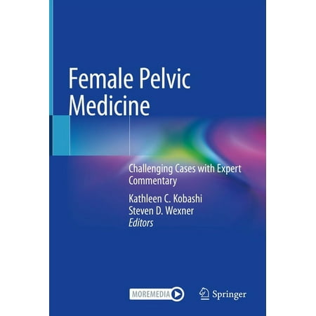 UPC: 9783030548384 | Female Pelvic Medicine: Challenging Cases with Expert Commentary (Hardcover)