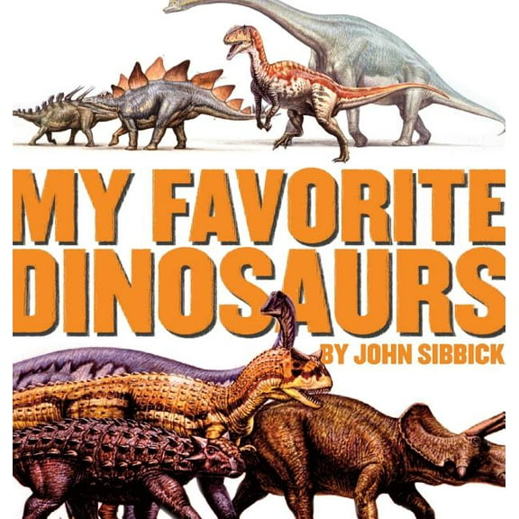 My Favorite Dinosaurs, (Hardcover)