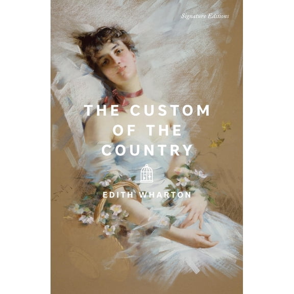 Signature Editions The Custom of the Country, (Paperback)