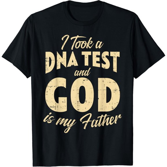 DNA Test God My Father Jesus Christ Religious Christian Gift T-Shirt Black Small