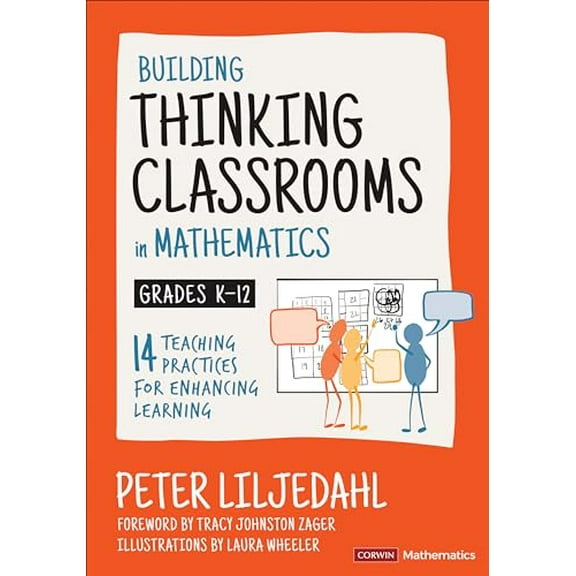 Pre-Owned Building Thinking Classrooms in Mathematics, Grades K-12: 14 Teaching Practices for Enhancing Learning (Paperback) 1544374836 9781544374833