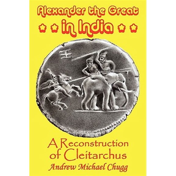 Alexander The Great In India A Reconstru