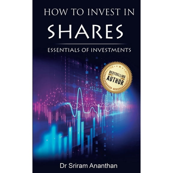 How to Invest in Shares?: Essentials of Investments, (Paperback)