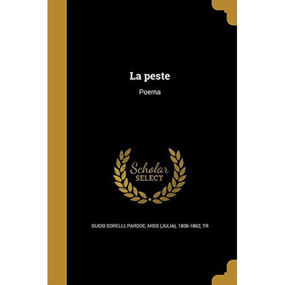 La Peste: Poema Italian Edition Paperback 1373898852 9781373898852 Guido Sorelli