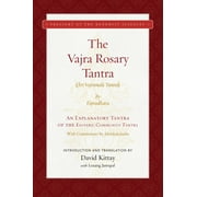 Treasury of the Buddhist Sciences: The Vajra Rosary Tantra : An Explanatory Tantra of the Esoteric Community Tantra (Hardcover)