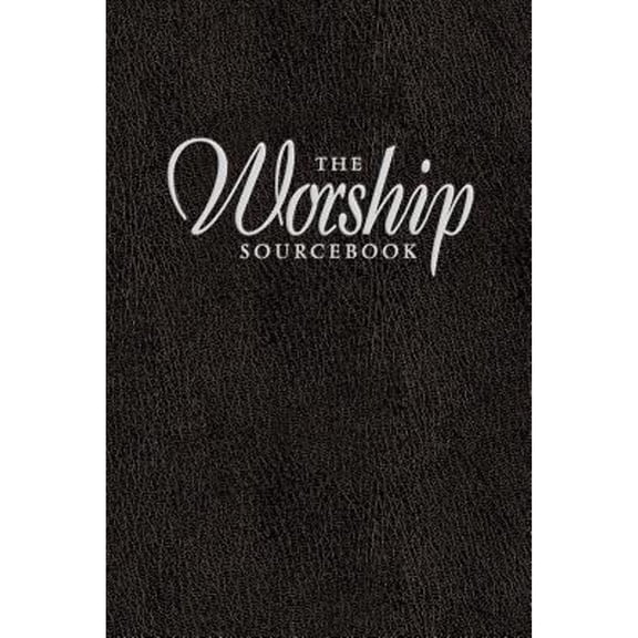 The Worship Sourcebook (Hardcover)