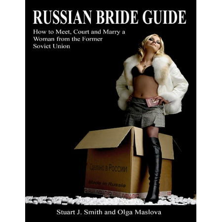 Russian Bride Guide - eBook (Best Russian Bride Site Reviews)