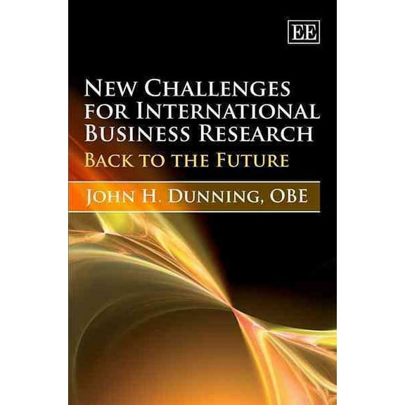 New Challenges for International Business Research : Back to the Future