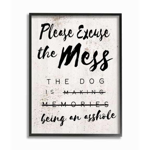 Stupell Industries Excuse Mess Funny Word Dog Pet Textured Design Framed Giclee Texturized Art by Daphne Polselli